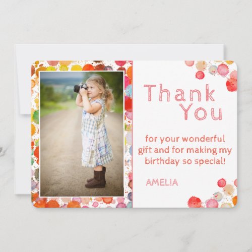 Modern Cute Colorful Blots Kids Photo Birthday Thank You Card - Cute modern birthday thank you card to thank your family and friends. Colorful thank you card for kids - girl and boy. The card has colorful watercolor blots. Personalize the card with your photo and name. You can also change the thank you message and write your own. The text is in trendy and modern white color. The background is white.