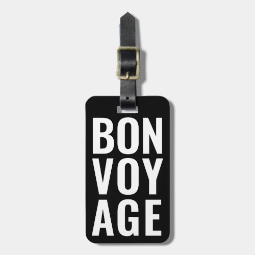Modern Cute Funny Bold bon voyage Black and White Luggage Tag