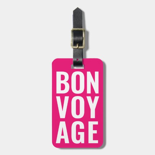 Modern Cute Funny Bold bon voyage Neon Hot Pink Luggage Tag