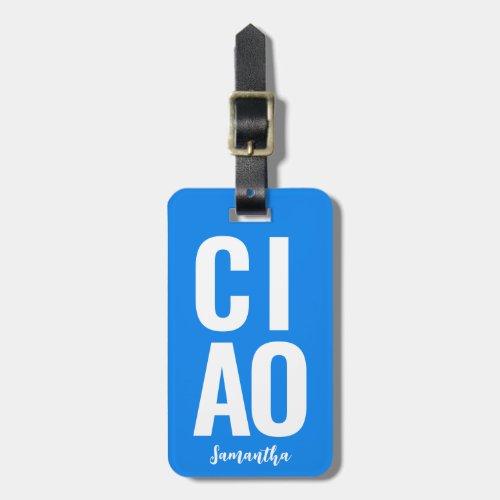 Modern Cute Funny Bold Ciao Neon Blue Luggage Tag