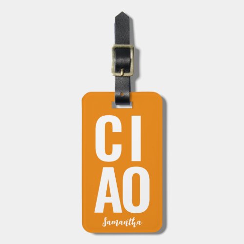 Modern Cute Funny Bold Ciao Neon Orange Luggage Tag
