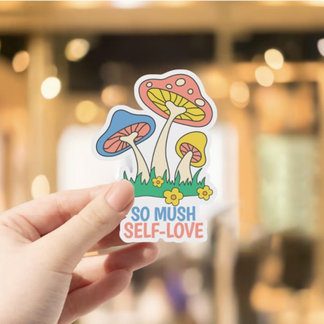 Modern Cute Mushroom So Mush Self-Love Sticker (modern cute mushroom so mush self love sticker )