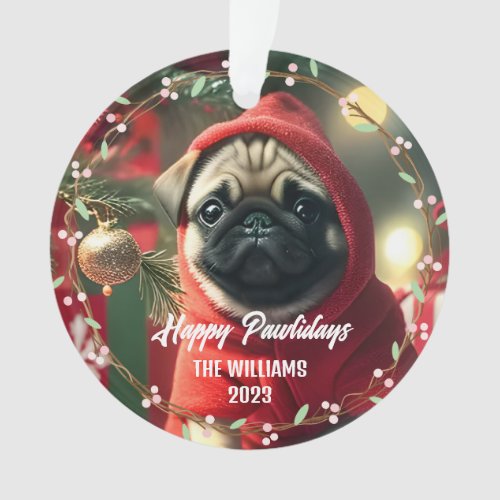 Modern Cute Pug dog Happy Pawlidays  Ornament