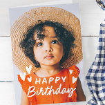 Modern Cute Simple Custom Photo Birthday Greeting Card<br><div class="desc">Design is modern and simple. Add a custom photo of the birthday celebrant and add his/her name,  add a custom message. The color of the typography works best on a photo which has color at the typography part so that it will pop out.</div>
