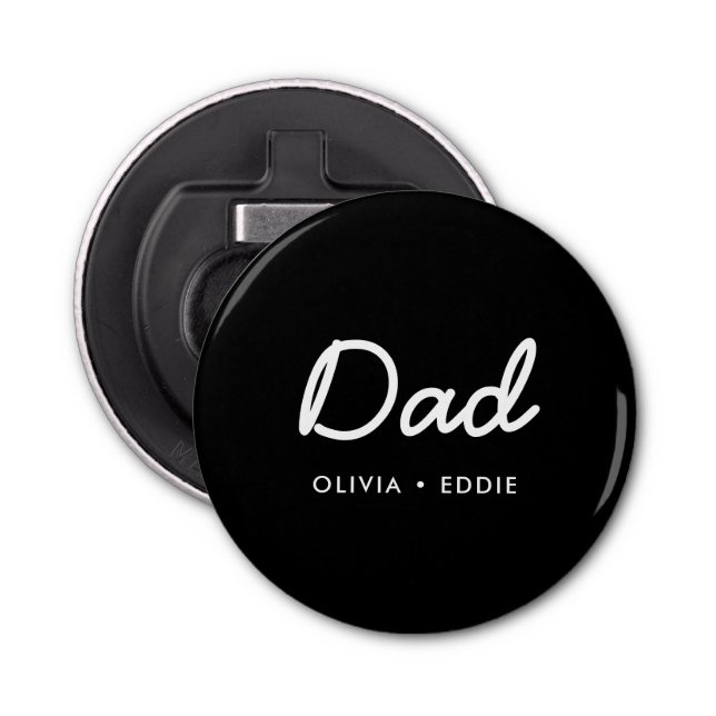 Modern Dad | Kids Names Father's Day Script Black Bottle Opener (Front)