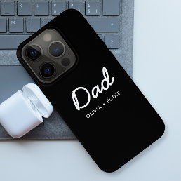 Modern Dad | Kids Names Father&#39;s Day Script Black iPhone 15 Pro Case