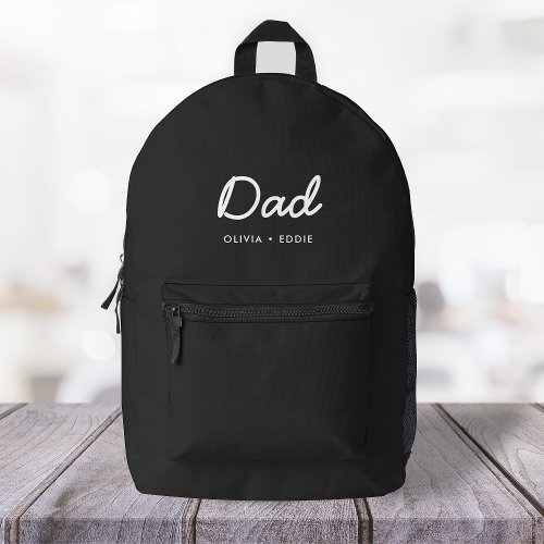 Modern Dad  Kids Names Fathers Day Script Black Printed Backpack