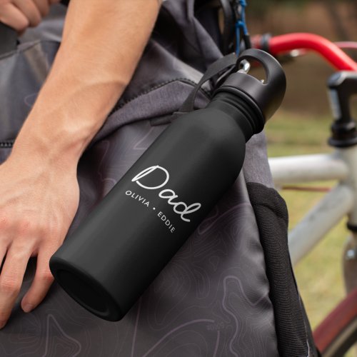 Modern Dad  Kids Names Fathers Day Script Black Stainless Steel Water Bottle