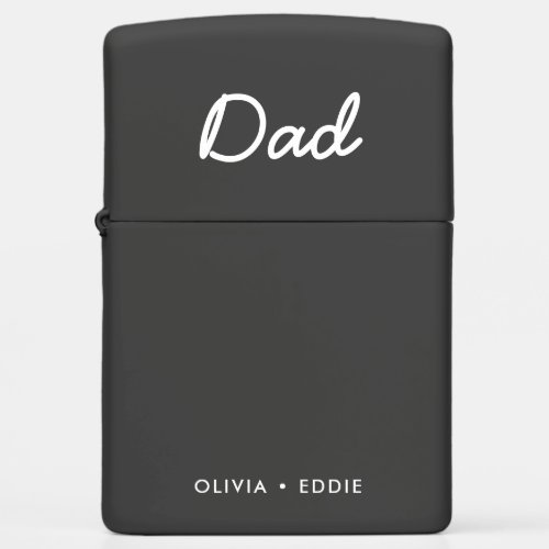 Modern Dad  Kids Names Fathers Day Script Black Zippo Lighter