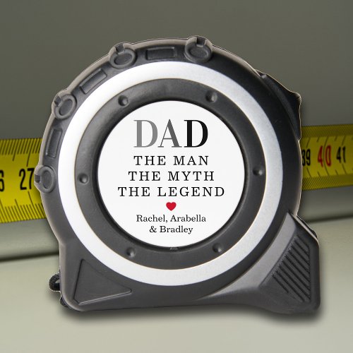 Modern Dad Man Myth Legend Tape Measure