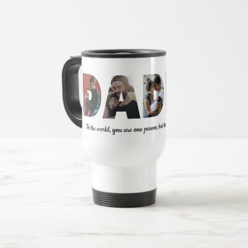 Modern DADDY 5 Photo Collage Quote Fathers Day Travel Mug