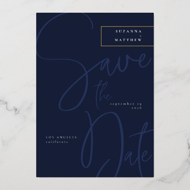 Modern Dark Blue Calligraphy Save the Date Wedding Foil Invitation (Front)