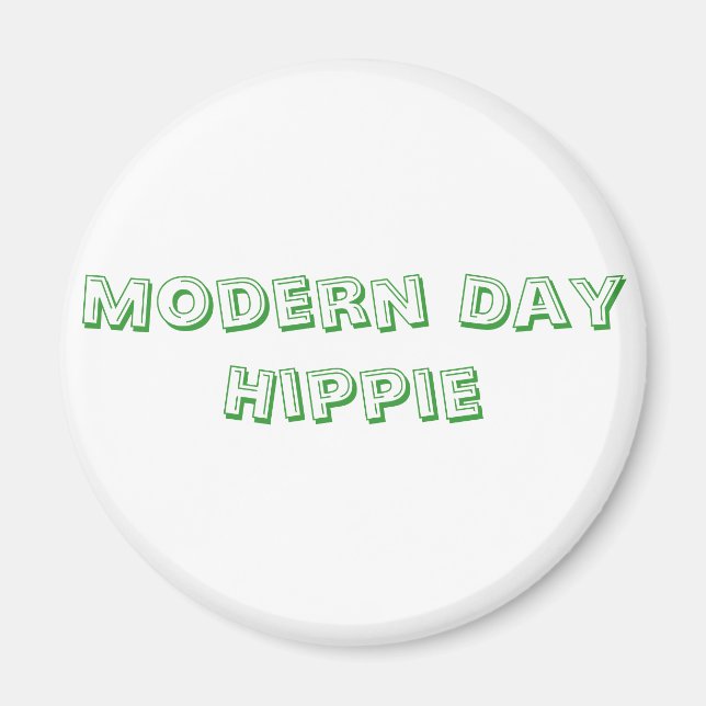 Modern Day Hippie Magnet (Front)