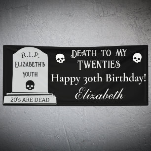 Modern Death to My 20s Black 30th Birthday Party Banner