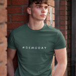 Modern Demo Day | Renovation Flipper House Fixer T-Shirt<br><div class="desc">Simple,  Stylish Demo Day T-shirt with "#DemoDay" in modern minimalist typography in fresh white text.

| Related keywords: Renovation,  House,  Flipper,  Fixer Upper,  DIY,  Demolition,  Hashtag,  Reno</div>
