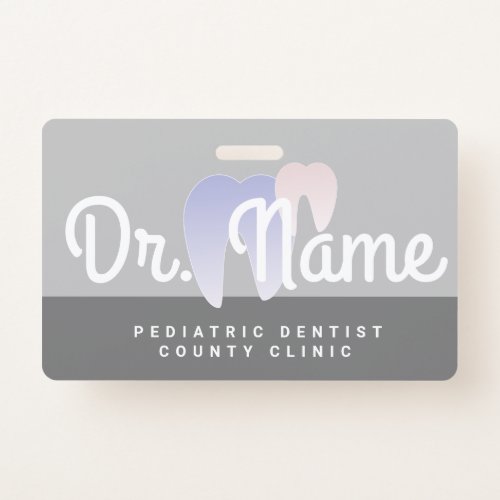 Modern Dentist Pediatrician Dental Tooth Ombre Badge