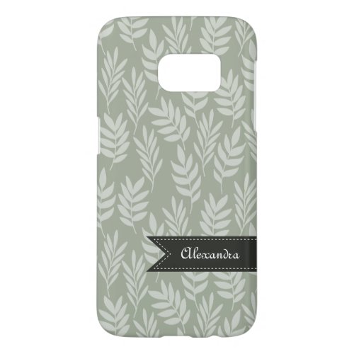 Modern Desert Sage Leaves Pattern With Name Samsung Galaxy S7 Case