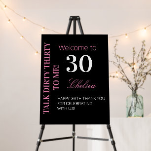 Modern Dirty 30th Birthday Black & Pink Welcome Foam Board