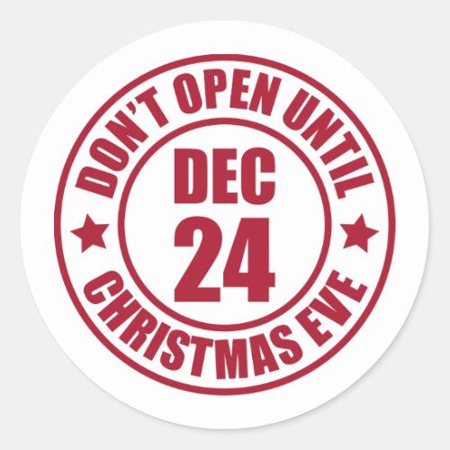 Modern Do NOT Open Until Christmas Eve Stamp Classic Round Sticker