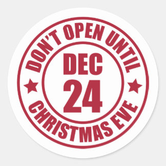Modern Do NOT Open Until Christmas Eve Stamp Classic Round Sticker