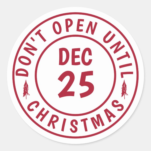Modern Do NOT Open Until Christmas Stamp Classic Round Sticker (Front)