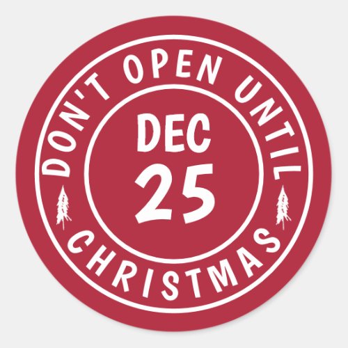 Modern Do NOT Open Until Christmas Stamp Classic Round Sticker