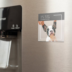 Modern Dog Photo   Dog Quote  Magnet