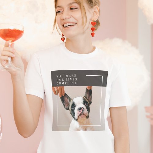Modern Dog Photo  Dog Quote  T_Shirt