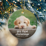 Modern Dog’s First Christmas Photo Ceramic Ornament<br><div class="desc">This is a Christmas tree ornament for your lovely new dog or puppy featuring a simple photo and “My First Christmas” in a clean and bold modern typography. Celebrate your first Christmas with your new family member with this holiday tree ornament. Personalize this ornament with your name, photo and the...</div>