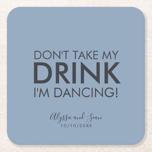 Modern Dont Take My Drink Square Paper Coaster