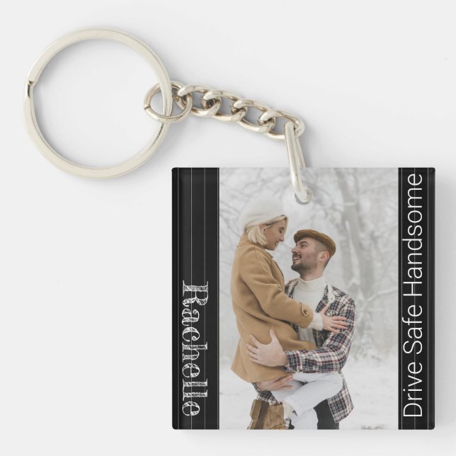 Modern Drive Safe Gift To Husband Boyfriend Keycha Keychain (Front)