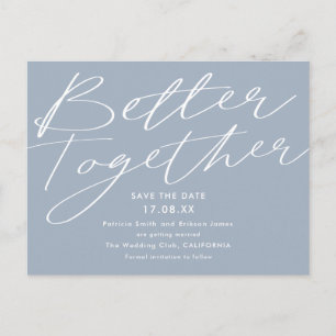Modern dusty blue better together save the date postcard