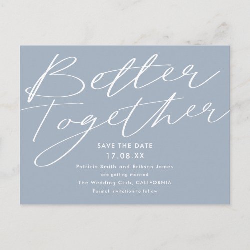 Modern dusty blue better together save the date postcard