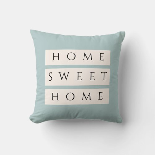 Modern Dusty Blue Home Sweet Home  Throw Pillow