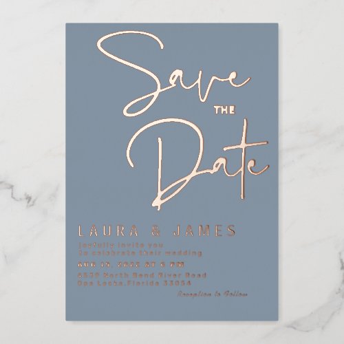 Modern Dusty Blue Rose Gold wedding save the date Foil Invitation