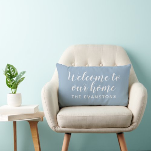 Modern Dusty Blue Welcome Home Custom Last Name Lumbar Pillow