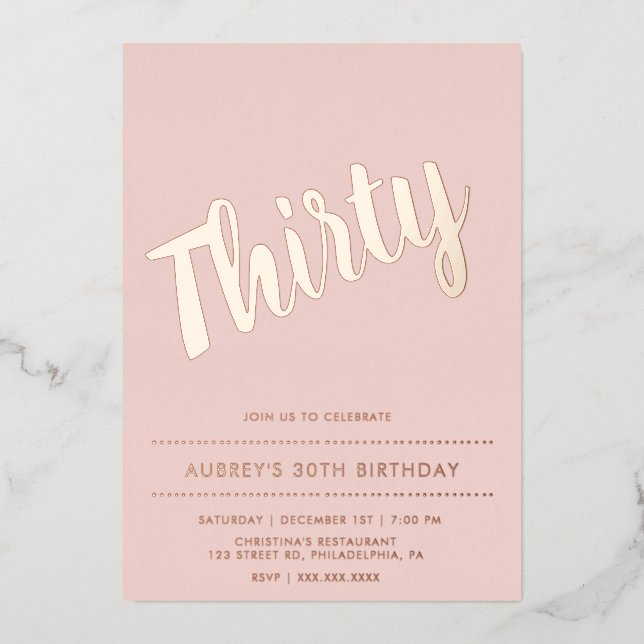 Modern Dusty Pink Rose Gold 30th Birthday Foil Invitation (Front)