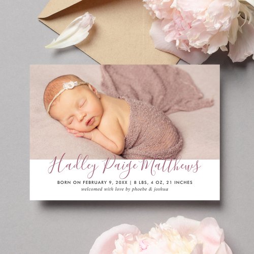 Modern Dusty Rose Script Baby Girl Photo Birth Announcement