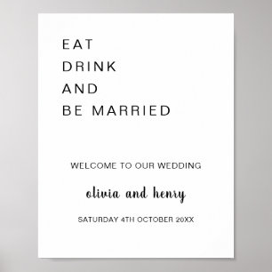 Modern Eat drink and be married wedding welcome Poster