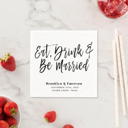 Modern Eat Drink Be Married Wedding Napkins