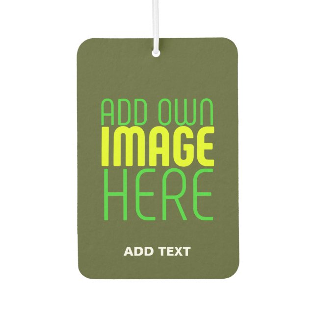 MODERN EDITABLE ARMY GREEN IMAGE TEXT TEMPLATE AIR FRESHENER (Front)