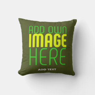 MODERN EDITABLE ARMY GREEN IMAGE TEXT TEMPLATE THROW PILLOW