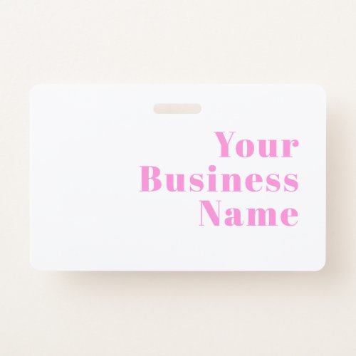 Modern Editable Business Name or First  Last Name Badge
