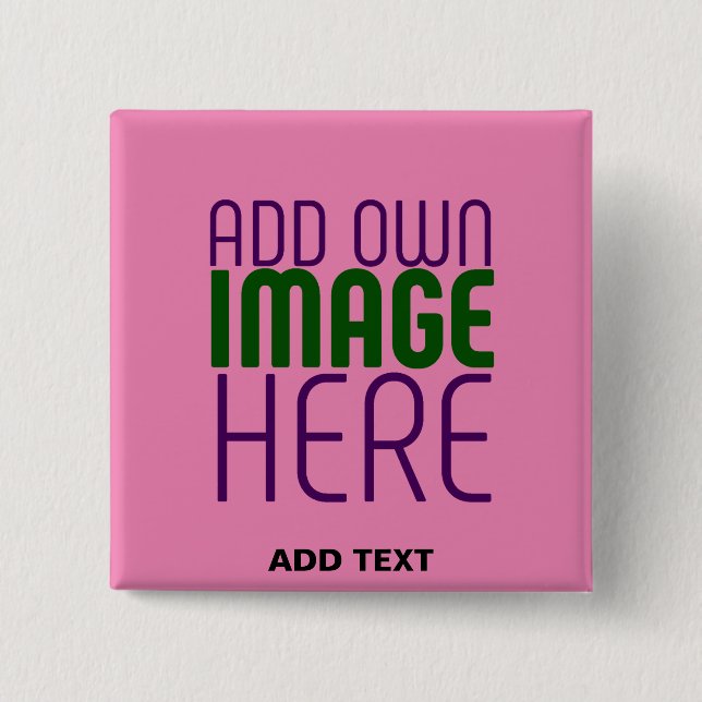 MODERN EDITABLE CUTE HOT PINK IMAGE TEXT TEMPLATE BUTTON (Front)