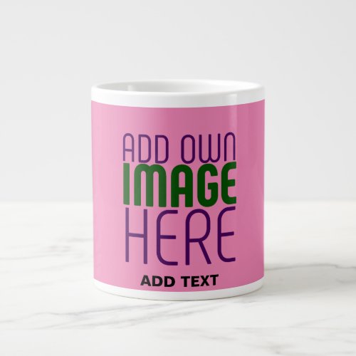 MODERN EDITABLE CUTE HOT PINK IMAGE TEXT TEMPLATE GIANT COFFEE MUG