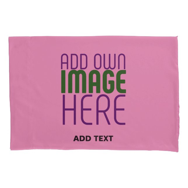 MODERN EDITABLE CUTE HOT PINK IMAGE TEXT TEMPLATE PILLOW CASE (Front)