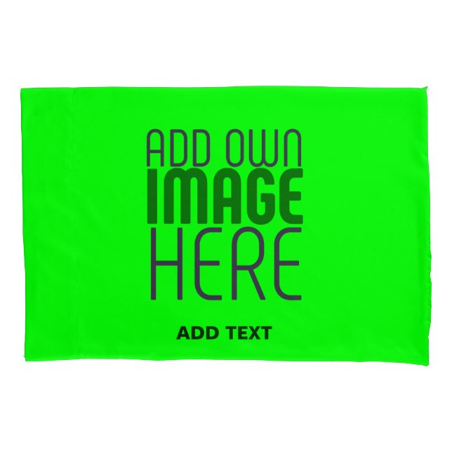 MODERN EDITABLE NEON GREEN IMAGE TEXT TEMPLATE PILLOW CASE (Front)