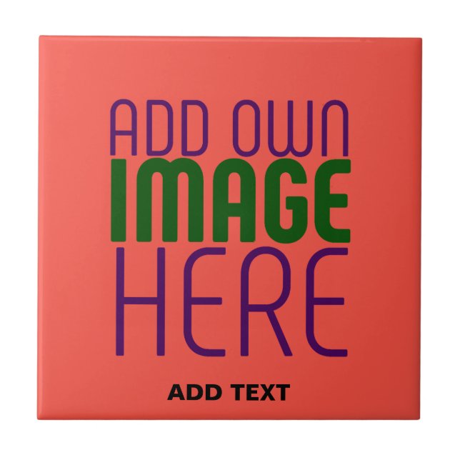  MODERN EDITABLE RED ORANGE IMAGE TEXT TEMPLATE CERAMIC TILE (Front)