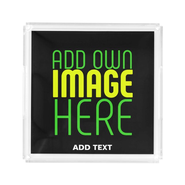 MODERN EDITABLE SIMPLE BLACK IMAGE TEXT TEMPLATE ACRYLIC TRAY (Front)