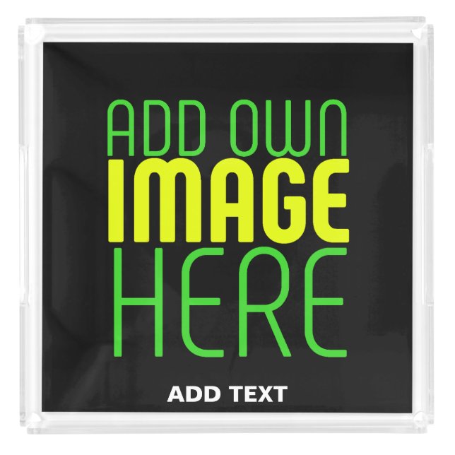 MODERN EDITABLE SIMPLE BLACK IMAGE TEXT TEMPLATE ACRYLIC TRAY (Front)